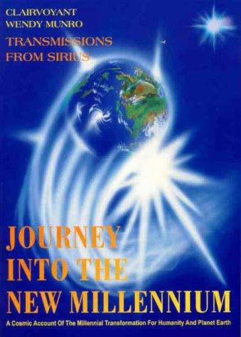 Journey Into the New Millennium: Transmissions from Sirius