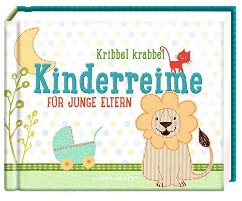 Kribbel krabbel Kinderreime: Für junge Eltern