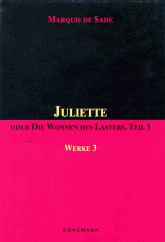 Juliette oder Die Wonnen des Lasters Teil 1