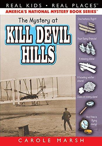 The Mystery at Kill Devil Hills (Real Kids Real Places)