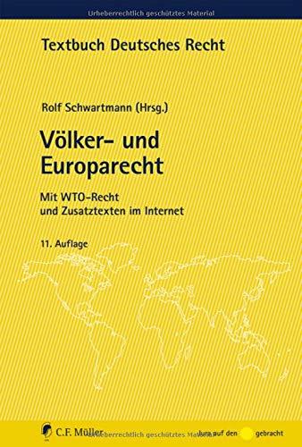 Völker- und Europarecht: Mit WTO-Recht und Zusatztexten im Internet (Textbuch Deutsches Recht)