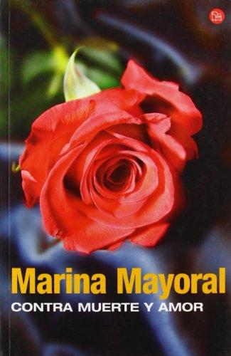 Contra muerte y amor (Narrativa Española)