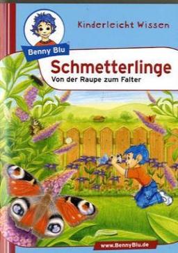 Benny Blu Schmetterlinge - Von der Raupe zum Falter