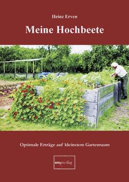 Meine Hochbeete: Optimale Erträge auf kleinstem Gartenraum