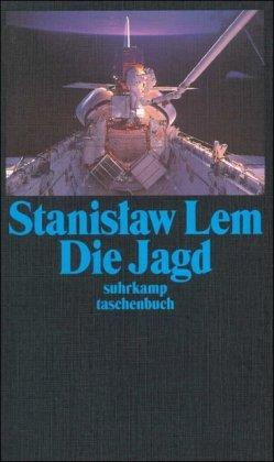 Die Jagd: Neue Geschichten des Piloten Pirx (suhrkamp taschenbuch)