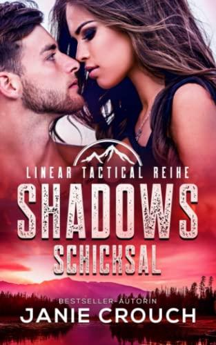 Shadows Schicksal (Linear Tactical Reihe, Band 6)