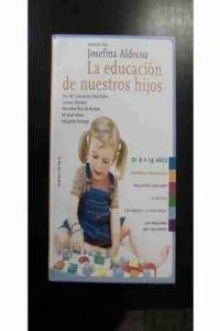 Educacion de nuestros hijos, la