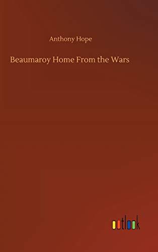 Beaumaroy Home From the Wars