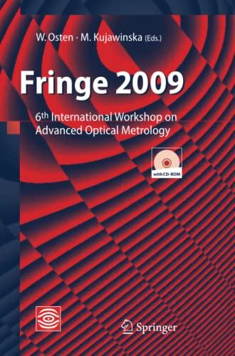 Fringe 2009: 6th International Workshop on Advanced Optical Metrology