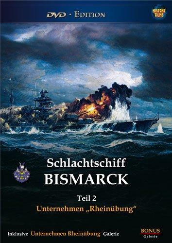 Schlachtschiff BISMARCK, Teil 2 - Unternehmen Rheinübung