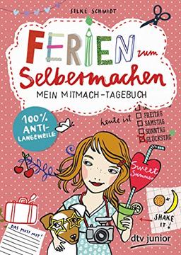 Ferien zum Selbermachen, Mein Mitmach-Tagebuch (Die Selbermachen-Serie, Band 1)