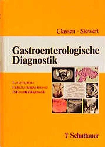 Gastroenterologische Diagnostik: Leitsymptome - Entscheidungsprozesse Differentialdiagnostik