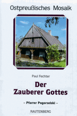 Der Zauberer Gottes. Eine Komödie