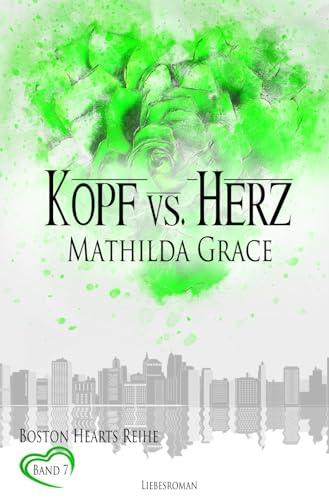 Kopf vs. Herz (Boston Hearts, Band 7)