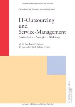 IT-Outsourcing und Service-Management: Praxisbeispiele - Strategien - Werkzeuge