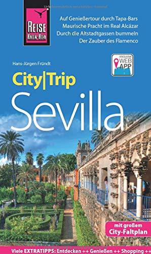 Reise Know-How CityTrip Sevilla: Reiseführer mit Stadtplan und kostenloser Web-App