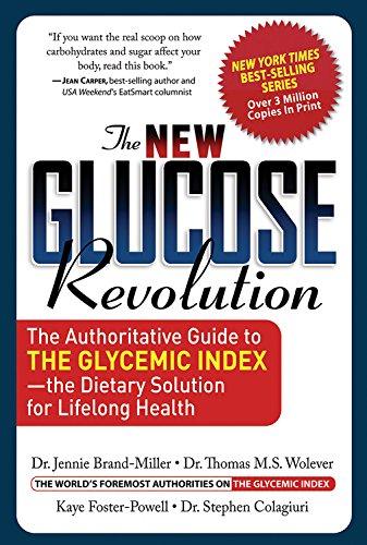 The New Glucose Revolution: The Authoritative Guide to the Glycemic Index -- The Dietary Solution for Lifelong Health