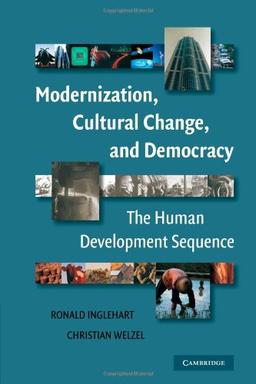 Modernization, Cultural Change, and Democracy: The Human Development Sequence