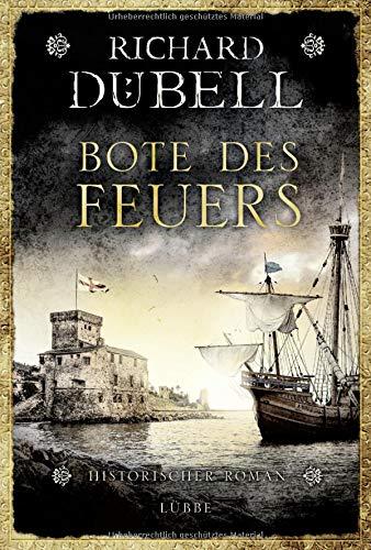 Bote des Feuers: Historischer Roman