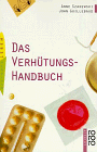 Das Verhütungs- Handbuch.