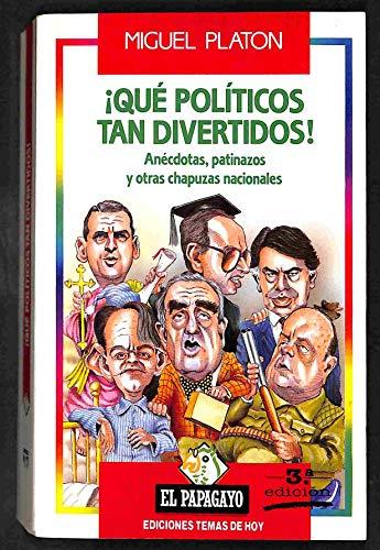 Que politicos tan divertidos