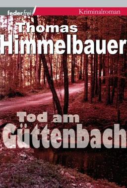 Tod am Güttenbach