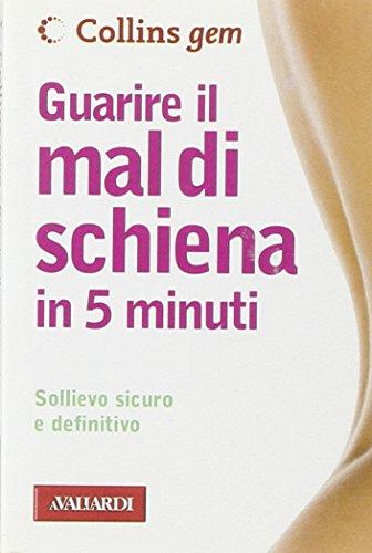 Guarire il mal di schiena in 5 minuti