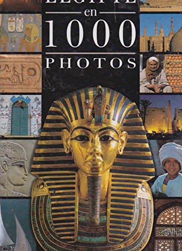 L'Egypte en 1000 photos