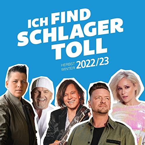 Ich Find Schlager Toll-Herbst/Winter 2022/23