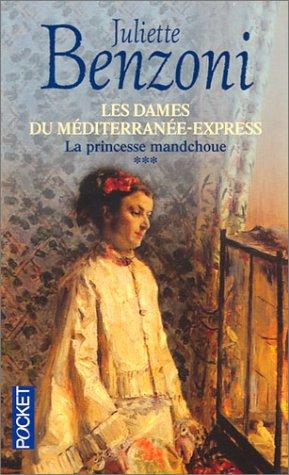 Les dames du Méditerranée-Express. Vol. 3. La princesse mandchoue