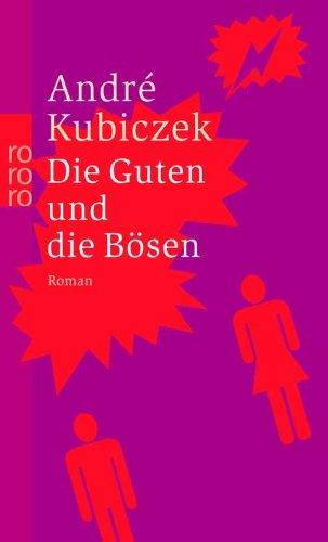 Die Guten und die Bösen