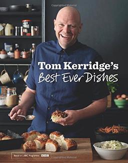 Tom Kerridge's Best Ever Dishes