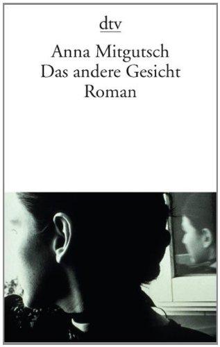 Das andere Gesicht: Roman