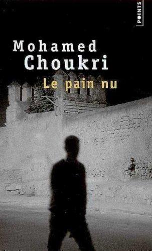 Le pain nu : récit autobiographique