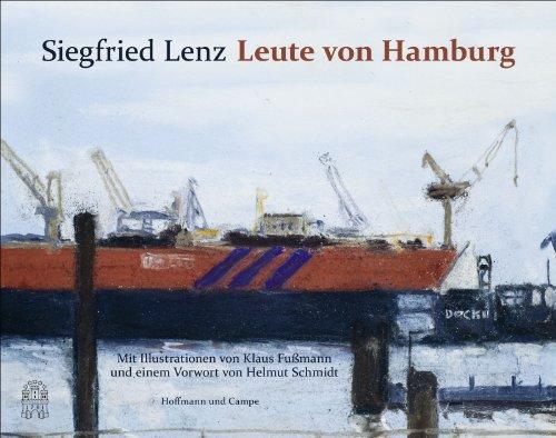 Leute von Hamburg: Mit Bildern von Klaus Fußmann und einem Vorwort von Helmut Schmidt