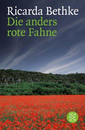 Die anders rote Fahne: Roman