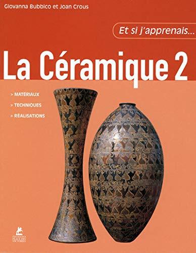 La céramique. Vol. 2