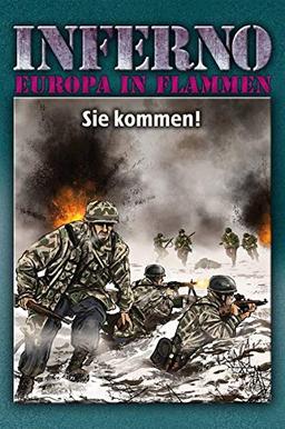 Inferno – Europa in Flammen, Band 8: Sie kommen!