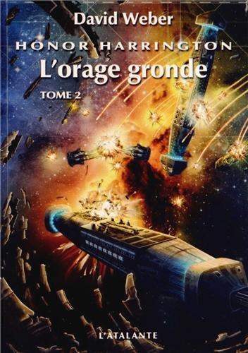 Honor Harrington. Vol. 13. L'orage gronde. Vol. 2