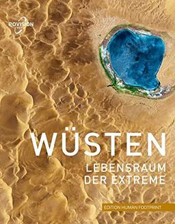 WÜSTEN: Lebensraum der Extreme (Edition Human Footprint)