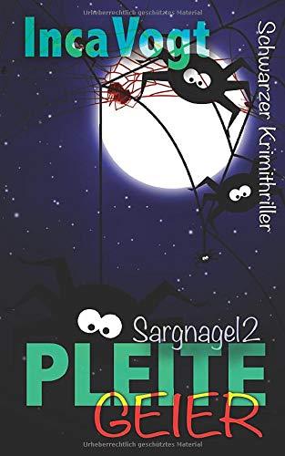 Sargnagel 2: Pleitegeier