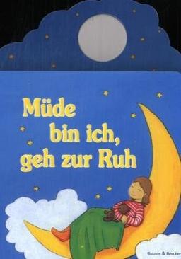 Müde bin ich, geh zur Ruh