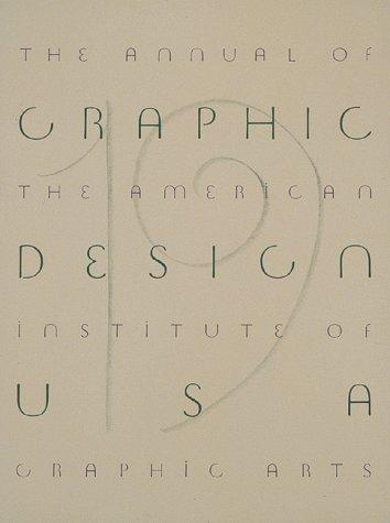 "Graphic Design U.S.A., No. 19": The Annual of the American Institute of Graphic Ar (365: Aiga Year in Design)