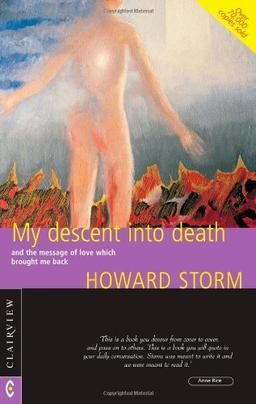 My Descent into Death: and the Message of Love Which Brought Me Back