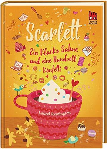 Scarlett (Scarlett 2): Ein Klacks Sahne und eine Handvoll Konfetti