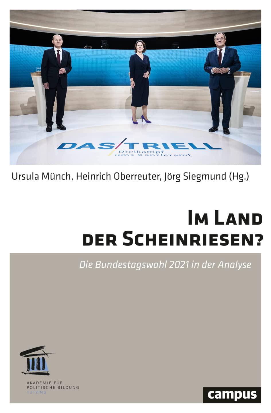 Im Land der Scheinriesen?: Die Bundestagswahl 2021 in der Analyse