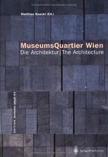 MuseumsQuartier Wien: Die Architektur / The Architecture (EDITION architektur.aktuell)