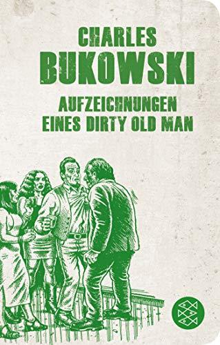 Aufzeichnungen eines Dirty Old Man (Fischer Taschenbibliothek)