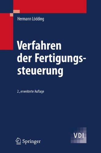 Verfahren Der Fertigungssteuerung: Grundlagen, Beschreibung, Konfiguration (VDI-Buch) (German Edition)