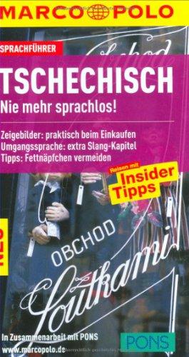 MARCO POLO Sprachführer Tschechisch: Nie mehr sprachlos! Sprechen und Verstehen ganz einfach mit Insider-Tips